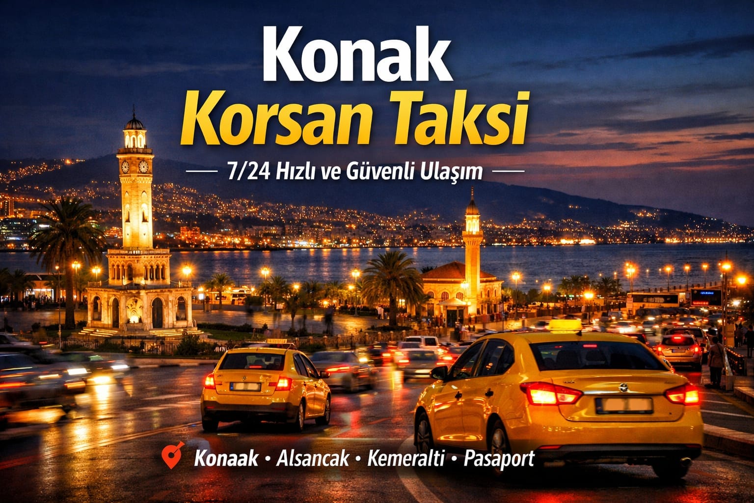İzmir Konak korsan taksi hizmeti trend taksi izmir 7/24 ulaşım