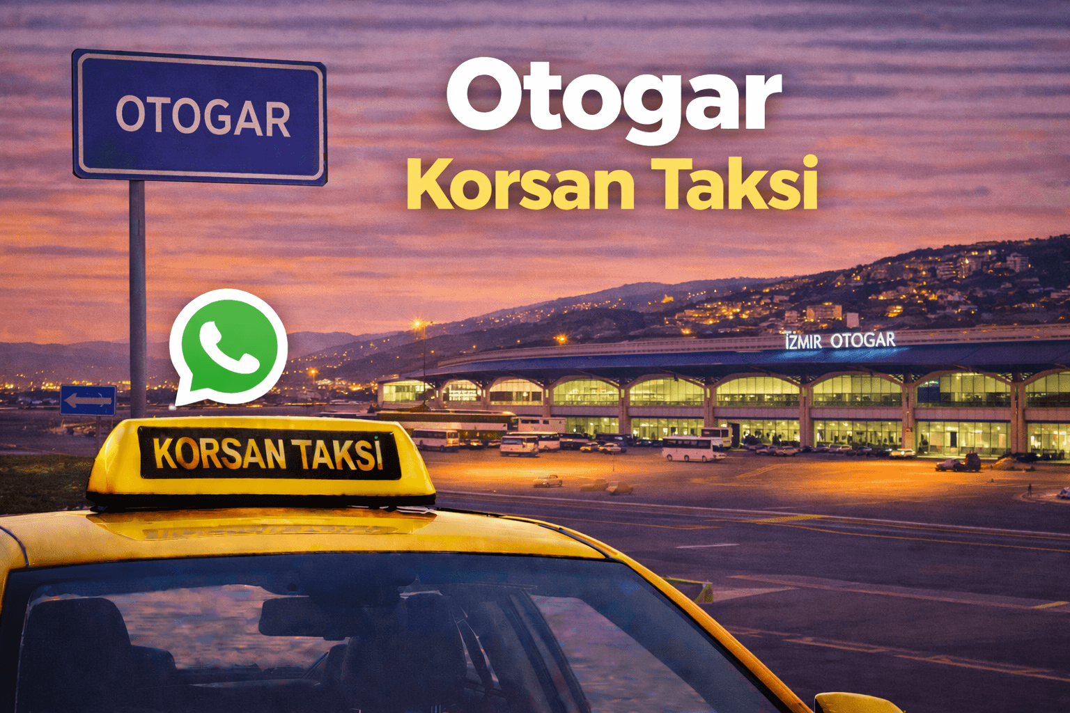 Otogar korsan taksi hizmeti Trend Taksi İzmir 7/24 ulaşım